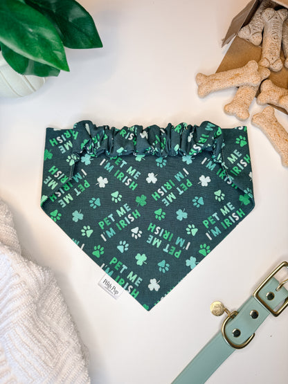 Pet Me I'm Irish Bandana