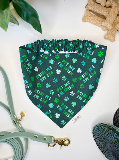 Pet Me I'm Irish Bandana